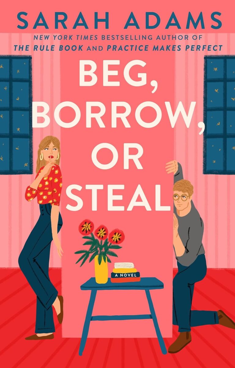 Beg, Borrow, or Steal by Sarah Adams: Strong start fizzles out