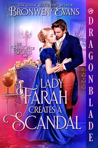 The cover of Lady Farah Creates a Scandal by Bronwen Evans features a man and woman attired in Regency dress embracing.